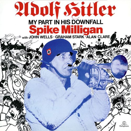 Adolph Hitler - My Part in His Downfall (With John Wells, Graham Stark, Alan Clare)