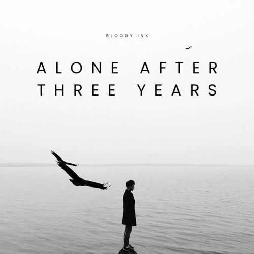 Alone After Three Years