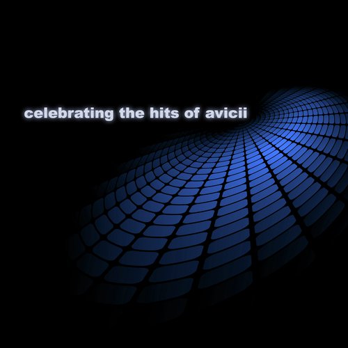 Celebrating the Hits of Avicii EP