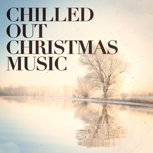 Here We Come A-Wassailing (Chillout Acoustic Version)