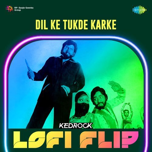 Dil Ke Tukde Karke (Lofi Flip)