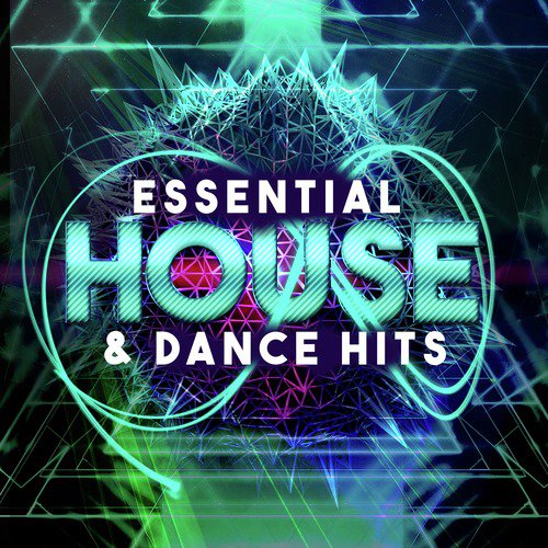 Essential House & Dance Hits