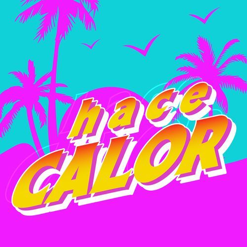 Hace Calor