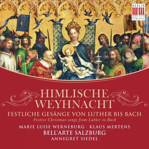 Himlische Weyhnacht (Festive Christmas Songs from Luther to Bach)