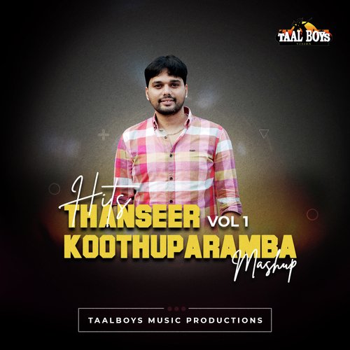 Hits Of Thanseer Koothuparamba Mashup, Vol. 1