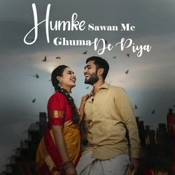 Humke Sawan Me Ghuma De Piya-ODomU0cdYVw