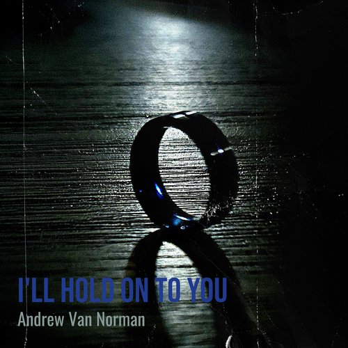 I'll Hold on to You