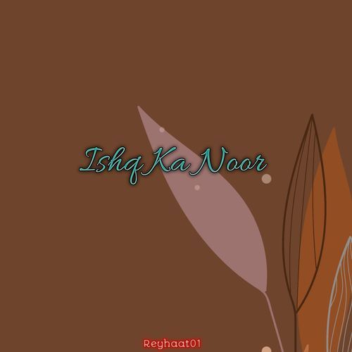 Ishq Ka Noor