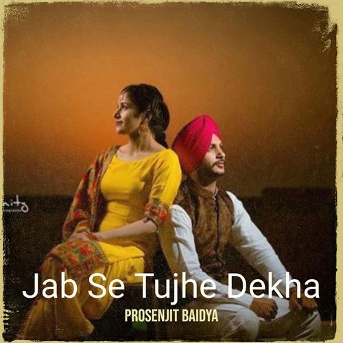 Jab Se Tujhe Dekha