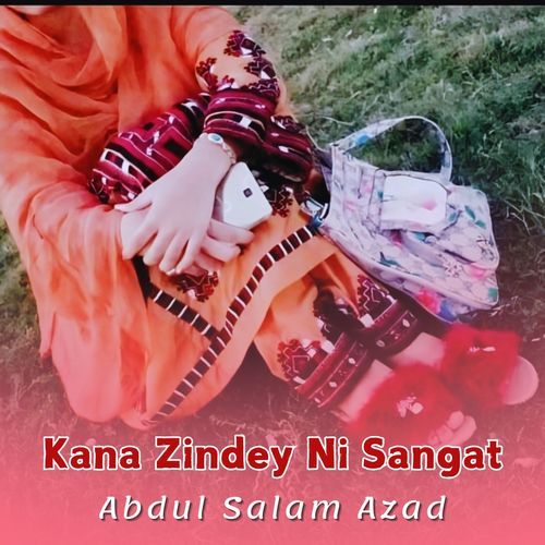 Kana Zindey Ni Sangat