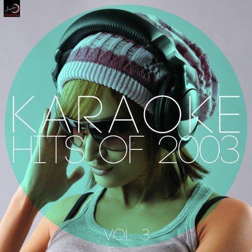 Karaoke - Hits of 2003, Vol. 3_poster_image