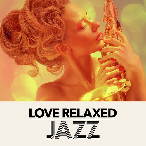 Love Relaxed Jazz_poster_image