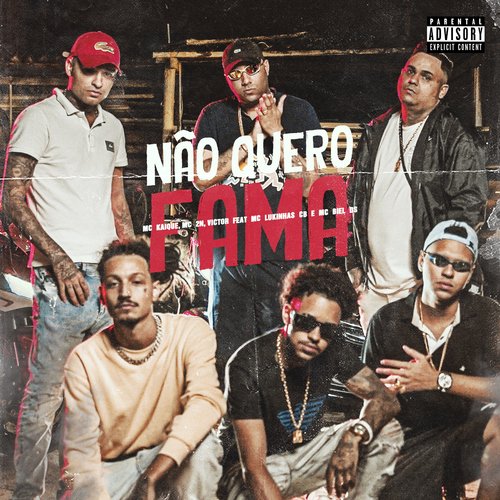 Não Quero Fama (feat. MC Lukinhas CB e MC Biel DS)_poster_image