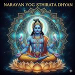 Narayan Yog Sthirata Dhyan