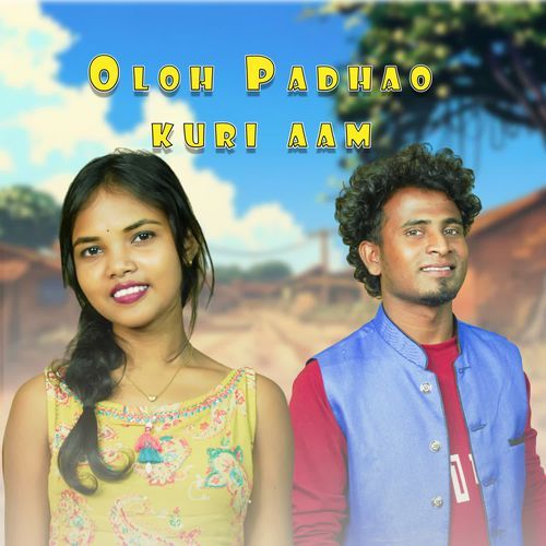 Oloh Padhao Kuri Aam