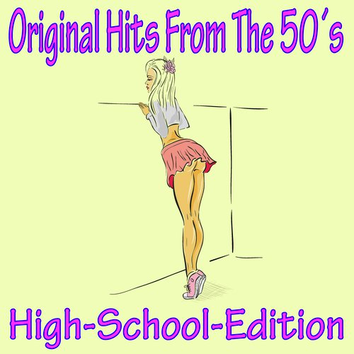 Original Hits From The 50's (High-School-Edition)