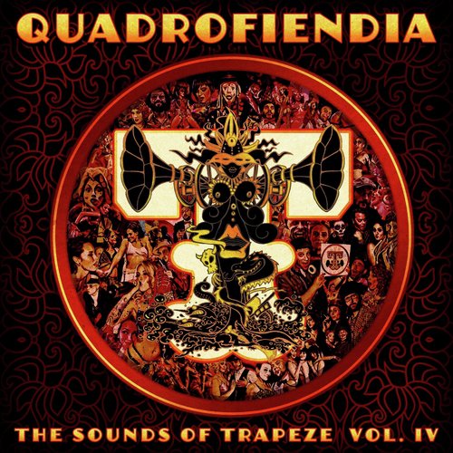 Quadrofiendia: The Sounds of Trapeze, Vol. 4