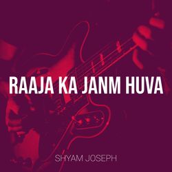 Raaja Ka Janm Huva