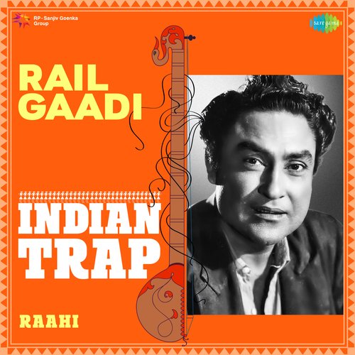 Rail Gaadi Indian Trap
