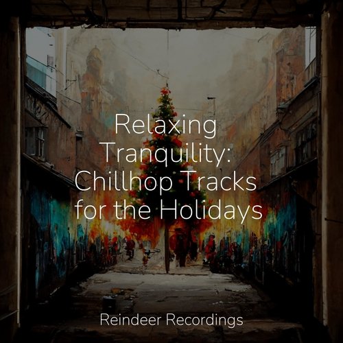 Relaxing Tranquility: Chillhop Tracks for the Holidays_poster_image