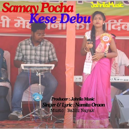 Samay Poicha Kese Debu