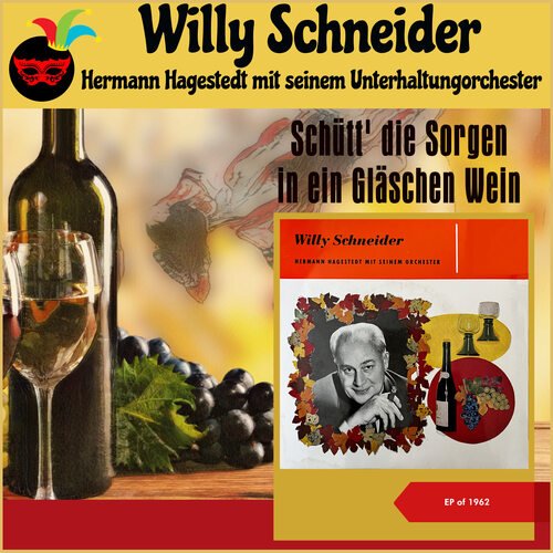 Schütt&#039; die Sorgen in ein Gläschen Wein (EP of 1962)