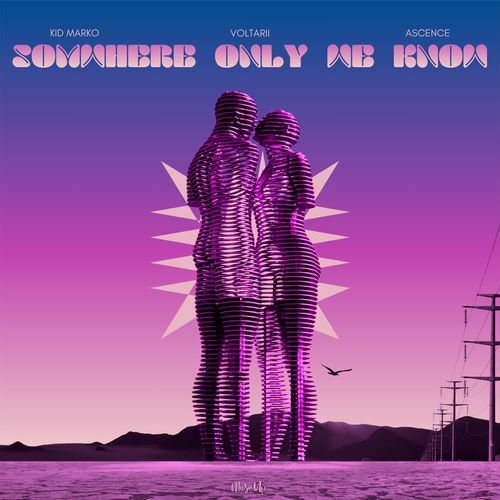 Somewhere Only We Know