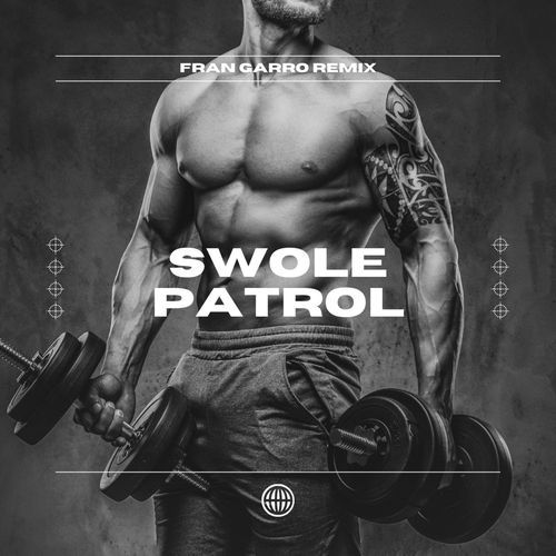 Swole Patrol