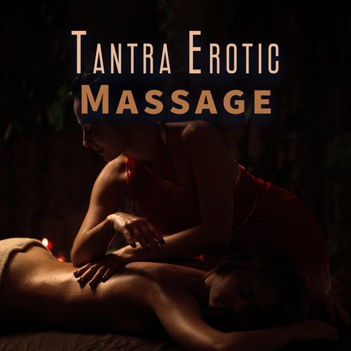 Tantra Erotic Massage 