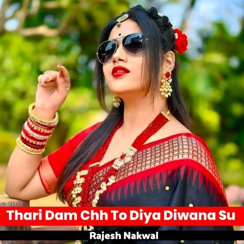 Thari Dam Chh To Diya Diwana Su