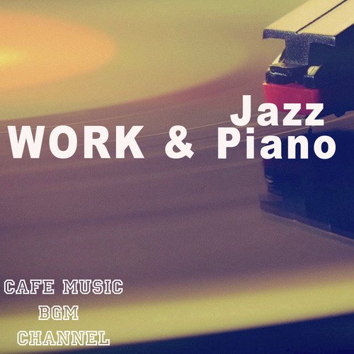 Work & Jazz Piano