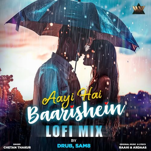 Aayi Hai Baarishein Lofi Mix