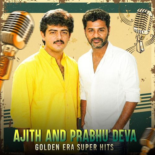 Ajith And Prabhu Deva Golden Era Super Hits