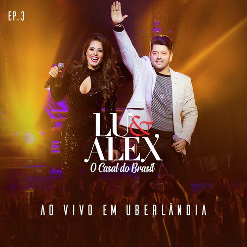 Ao Vivo Em Uberlândia, Ep3