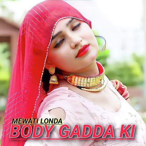 BODY GADDA KI