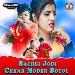 Bachbi Jodi Chhar Moder Botol