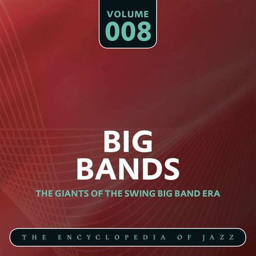 Big Band- The World's Greatest Jazz Collection, Vol. 8