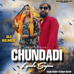 Chundadi Lyade Sajan (Dj Remix)-P1ANZyd4ckM