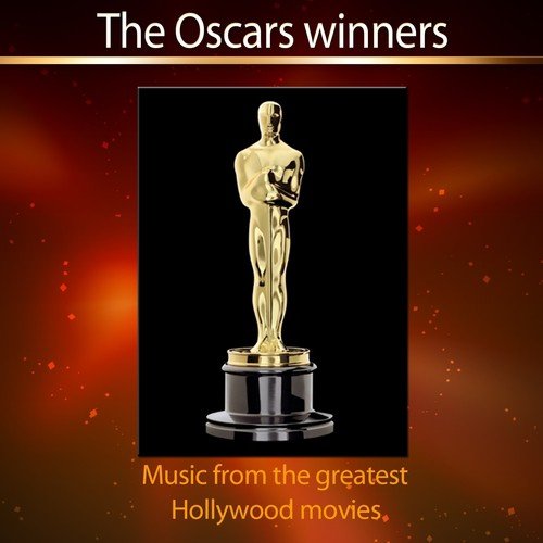 Cinema - The Oscars Winners (Music from the Greatest Hollywood Movies)