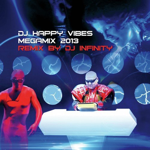 DJ Happy Vibes Megamix 2013