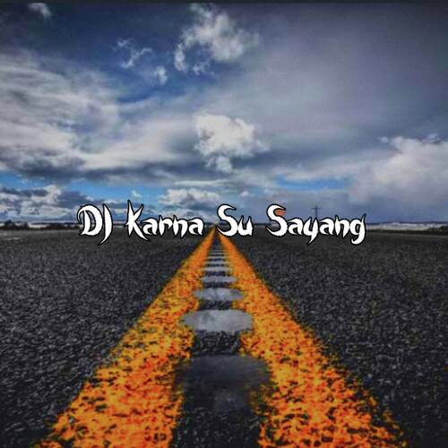 DJ KARNA SU SAYANG