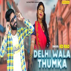 Delhi Wala Thumka-RzEbVFlSWno