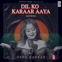 Dil Ko Karaar Aaya (Reprise)-FV1ZXhdYZ1s