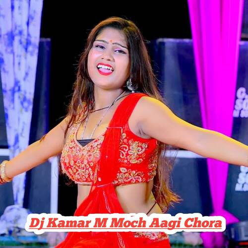 Dj Kamar M Moch Aagi Chora