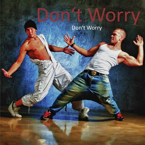 Don't Worry