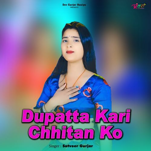 Dupatta Kari Chhitan Ko cover art