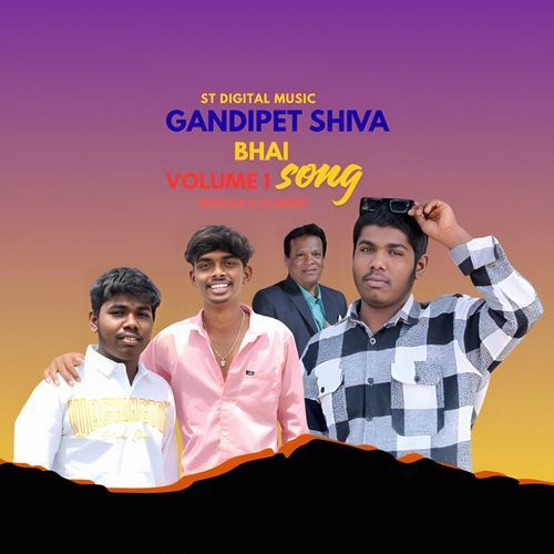 Gandipet Shiva Bhai Volume 1.song