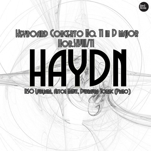 Keyboard Concerto No. 11 in D major, Hob.XVIII:11: I. Vivace