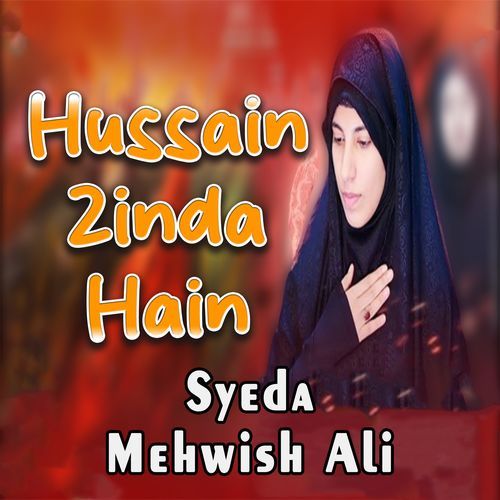 Hussain Zinda Hain