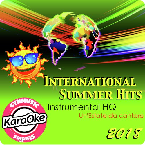 International Summer Hits 2018 (Un'Estate da Cantare ) (Instrumental HQ)